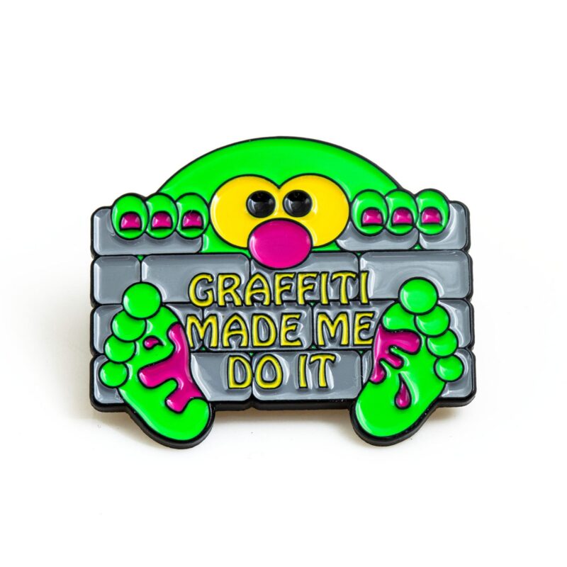 Montana Pin - Graffiti made me do it